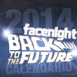 Presentato il calendario Facenight 2014